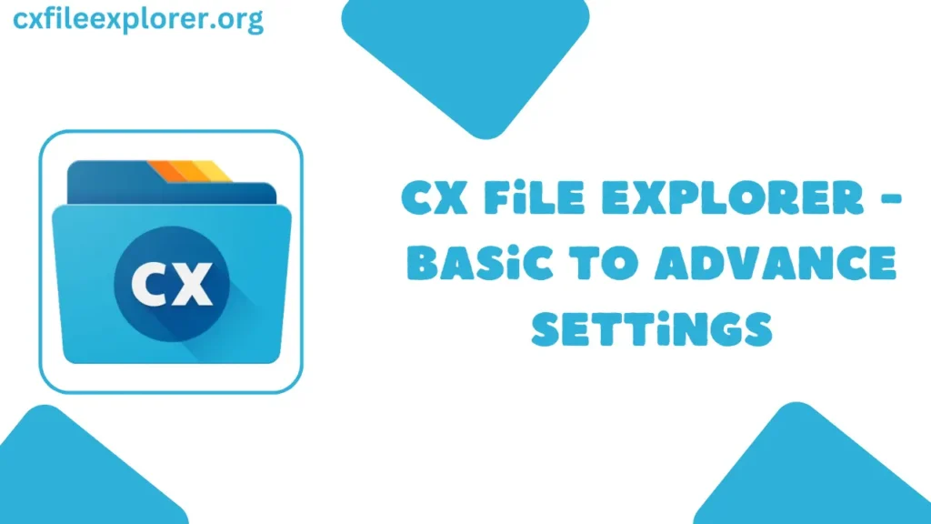 CX File Explorer - основные и дополнительные настройки